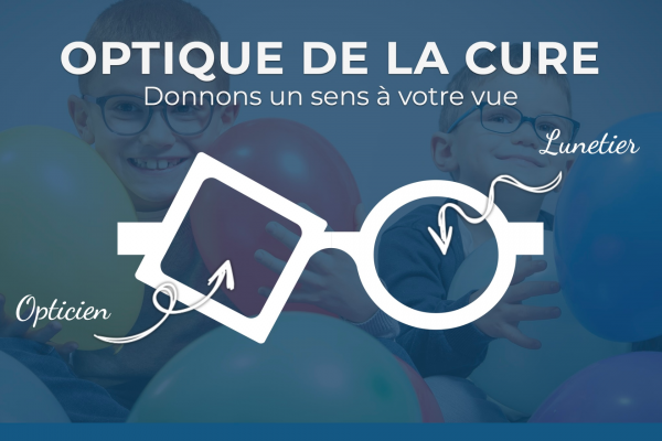 optique de la Cure